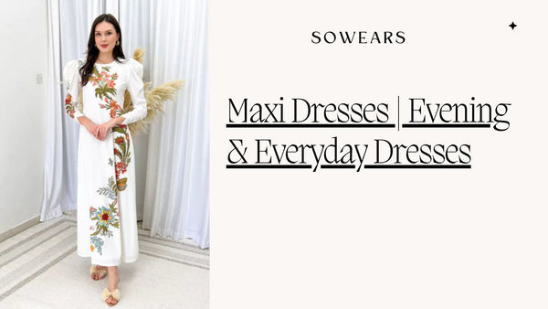 Maxi Dresses | Evening & Everyday Dresses